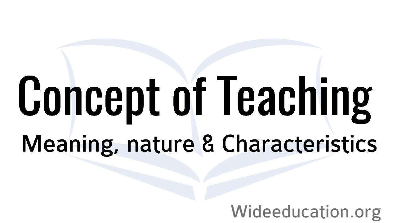 Concepts Of Teaching