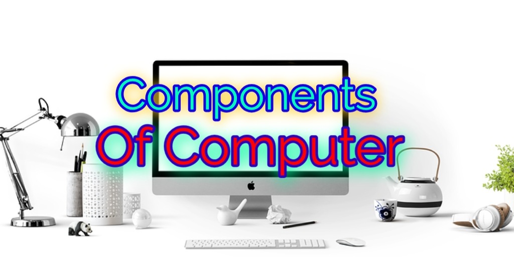 components of computer