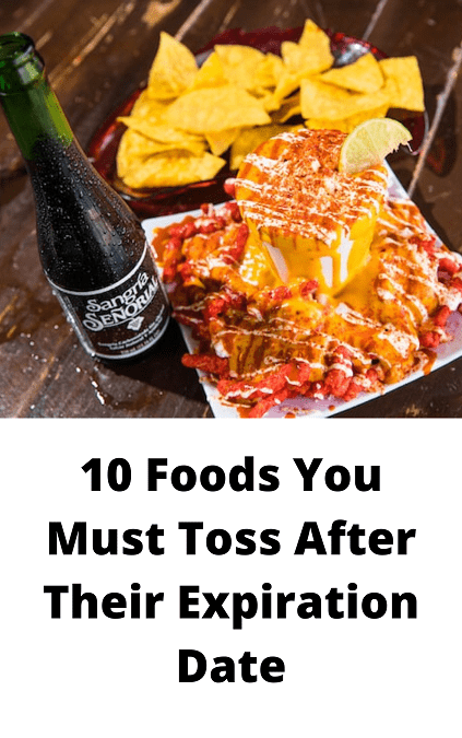 Top 10 Foods You Must Toss After Their Expiration Date